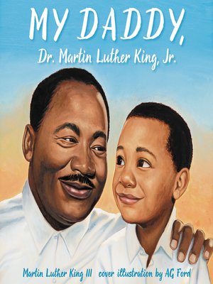 cover image of My Daddy, Dr. Martin Luther King, Jr.